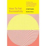How to Fail Successfully