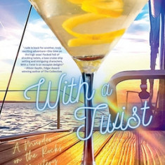 With a Twist: A Murder on the Rocks Mystery