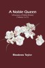 A Noble Queen: A Romance of Indian History (Volume 3 of 3)