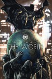 Batman: The World | Brian Azzarello, Mathieu Gabella, Paco Roca, DC Comics