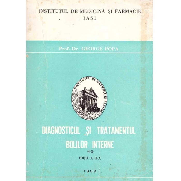 George Popa - Diagnosticul si tratamentul bolilor interne - volumul