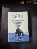 Marea carte a uitării - Gabriel Chifu