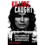 Cumpara ieftin Killers Caught: True Stories of Extraordinary Murder Hunts