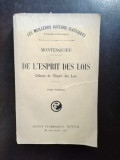 Montesquieu - De L&#039;Espirit des Lois, Flammarion 1926, Franceza, Filosofie, 432 pagini, Coperta Brosata, Stare Uzata