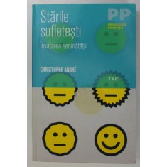 STARILE SUFLETESTI, INVATAREA SENINATATII de CHRISTOPHE ANDRE , 2012