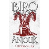 Anjouk VII. - A birodalom ura - B&iacute;r&oacute; Szabolcs