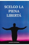 Scelgo la piena liberta - Lester Levenson