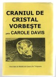 Craniul de cristal vorbește prin Carole Davis - Asociația Metafizică Geea Life Timișoara, 1997