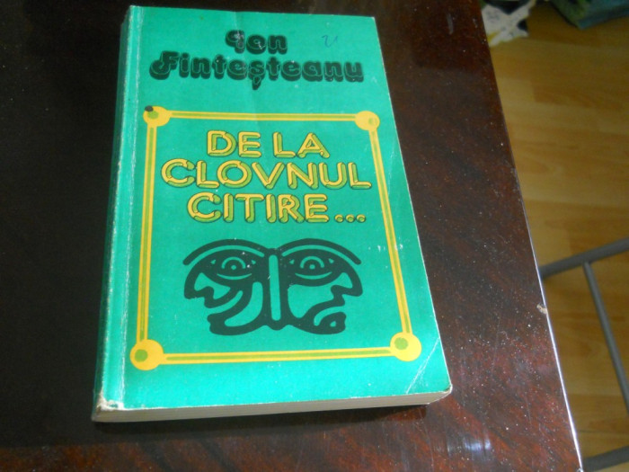DE LA CLOVNUL CITIRE - ION FINTESTEANU,1982