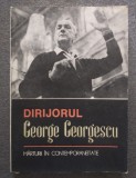 Viorel Cosma (ed.) - Dirijorul George Georgescu: mărturii &icirc;n contemporaneitate