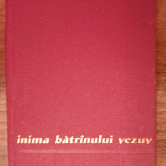 myh 525f - Mihai Beniuc - Inima batranului Vezuviu - poezii - ed 1957