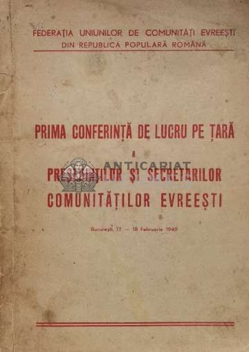 Prima conferinta de lucru pe tara a presedintilor si secretarilor comunitatilor evreesti - 1948 - Colectiv (M31)