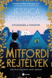 Mitfordi rejt&eacute;lyek - Gyilkoss&aacute;g a vonaton - Jessica Fellowes