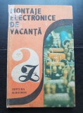 Montaje electronice de vacanță - Emil Marian