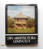 Din arhitectura lemnului - Andrei Panoiu (Arhitectura de-a lungul veacurilor)