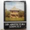 Din arhitectura lemnului - Andrei Panoiu (Arhitectura de-a lungul veacurilor)