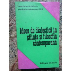 Alexandru Valentin - Ideea de dialectica in stiinta si filozofia contemporana