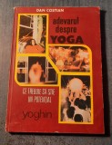 Adevarul despre Yoga Dan Costian