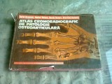 ATLAS CROMORADIOGRAFIC DE PATOLOGIE OSTEOARTICULARA - AUREL DENISCHI