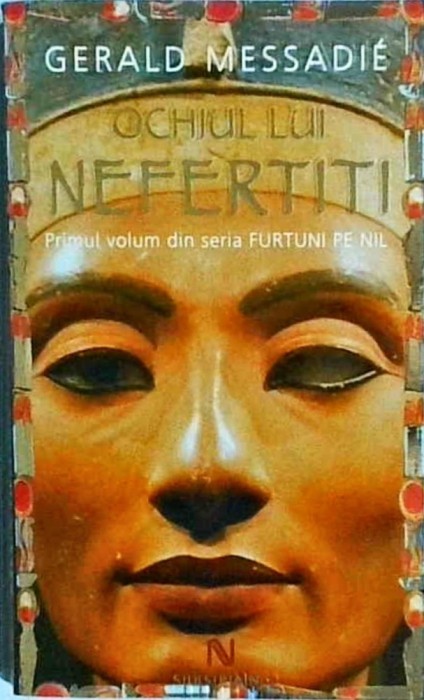 Gerald Messadie - Ochiul lui Nefertiti