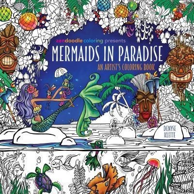 Zendoodle Coloring Presents Mermaids in Paradise: An Artist&amp;#039;s Coloring Book foto