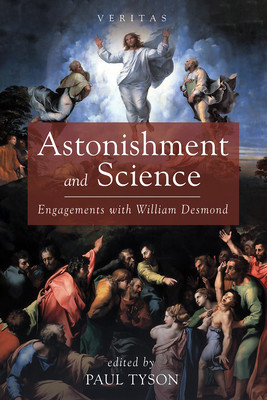Astonishment and Science: Engagements with William Desmond foto