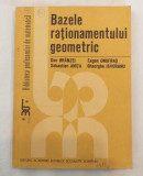 D. Branzei E. Onofras S. Anita G. Isvoranu - Bazele rationamentului geometric