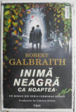 Inima neagra ca noaptea &ndash; Robert Galbraith