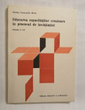Educarea capacitatilor creatoare in procesul de invatamant, 1982
