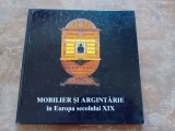 MOBILIER SI ARGINTARIE IN EUROPA SECOLULUI XIX, 1999