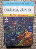 CRAIASA ZAPEZII - H. CHR. ANDERSEN