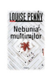 Nebunia mulțimilor (Vol. 17) - Paperback brosat - Louise Penny - Trei