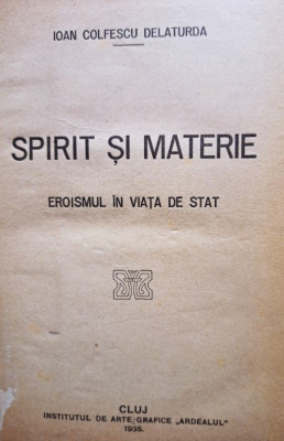 Ioan Colfescu Delaturda - Spirit si materie (1935) foto