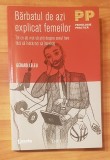 Barbatul de azi explicat femeilor de Gerard Leleu. Psihologie Practica