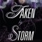 Taken by Storm