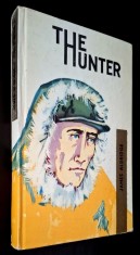 The Hunter - James Aldridge, text prescurtat, adaptat pentru studiul limbii engleze, nivel intermediar, cu mini dictionar englez-roman, stare f.b.!!