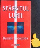 Sfarsitul lumii Damian Thompson