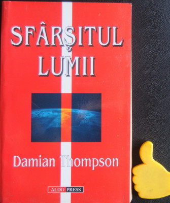 Sfarsitul lumii Damian Thompson foto