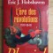 E. J. Hobsbawm - Era revolutiei Era imperiului Era capitalului (3 vol. in fr.)