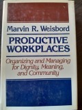 Productive workplaces - Marvin R. Weisbord