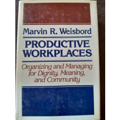 Productive workplaces - Marvin R. Weisbord