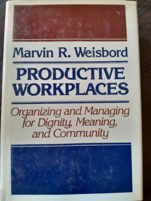 Productive workplaces - Marvin R. Weisbord foto