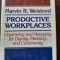 Productive workplaces - Marvin R. Weisbord