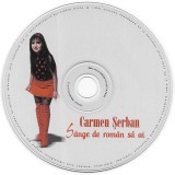 CD Carmen Șerban - S&acirc;nge De Roman Să Ai, original, fără coperți, Folk