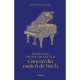 Concert din muzica de Bach (vol. 5) - Hortensia Papadat-Bengescu