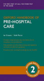 Oxford Handbook of Pre-hospital Care | Ian Greaves, Keith Porter, Oxford University Press