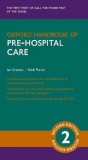Oxford Handbook of Pre-hospital Care | Ian Greaves, Keith Porter, Oxford University Press