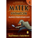 Macbeth leleplez&eacute;s&eacute;nek esete - Mateknyomoz&oacute;k 6. - Daniel Kenney