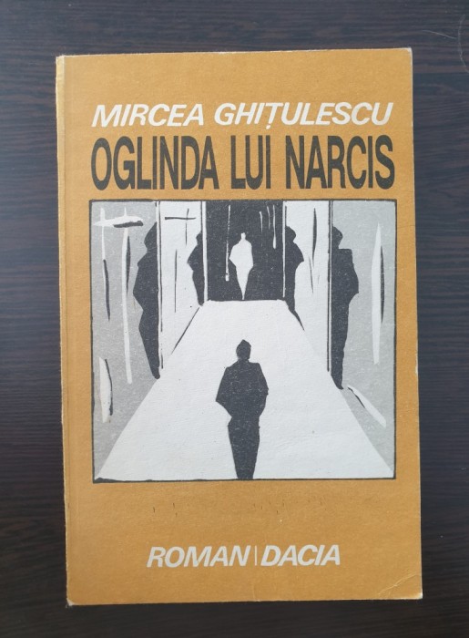 OGLINDA LUI NARCIS - Mircea Ghitulescu
