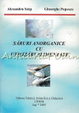 Saruri Anorganice Cu Utilizari Alimentare - Alexandru Szep, Gheorghe Popescu